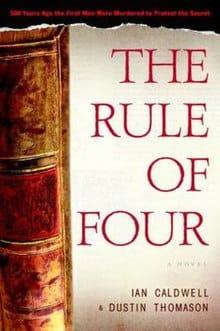 The Rule Of Four by Ian Caldwell & Dustin Thomason